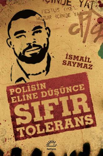 Sıfır Tolerans Polisin Eline Düşünce %10 indirimli İsmail Saymaz