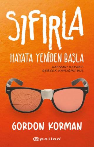 Sıfırla - Hayata Yeniden Başla %10 indirimli Gordon Korman