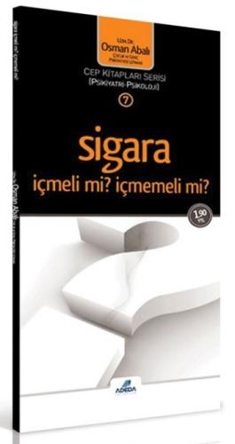 Sigara İçmeli mi, İçmemeli mi? %25 indirimli Doç.Dr. Osman Abalı