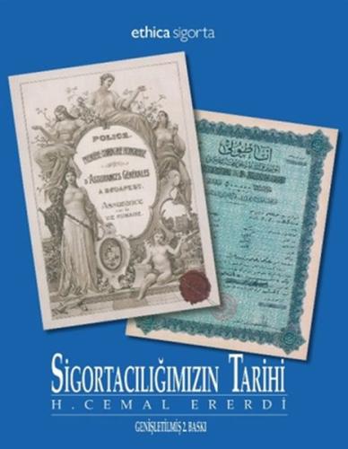 Sigortacılığımızın Tarihi - H. Cemal Ererdi (Ciltli) H. Cemal Ererdi