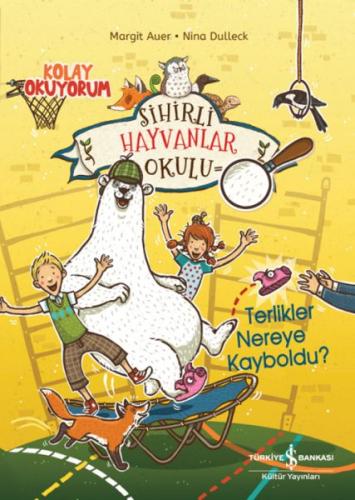 Sihirli Hayvanlar Okulu – Terlikler Nereye Kayboldu?– Kolay Okuyorum M