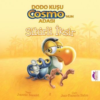 Sihirli İksir / Dodo Kuşu Cosmo’nun Adası %18 indirimli Joannie Beaude