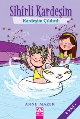 Sihirli Kardeşim - Kardeşim Çıldırdı Anne Mazer