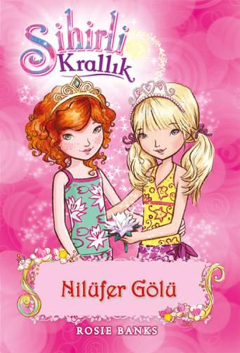 Sihirli Krallık 10. Kitap: Nilüfer Gölü %10 indirimli Kolektif