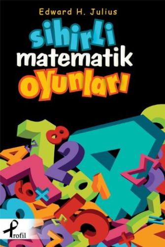 Sihirli Matematik Oyunları %17 indirimli Edward H. Julius