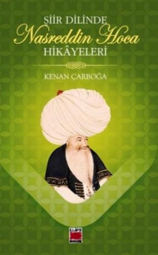 Şiir Dilinde Nasreddin Hoca Hikayeleri Kenan Çarboğa