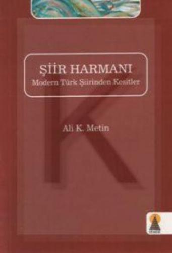 Şiir Harmanı Ali K. Metin