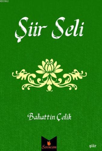 Şiir Seli %10 indirimli Bahattin Çelik