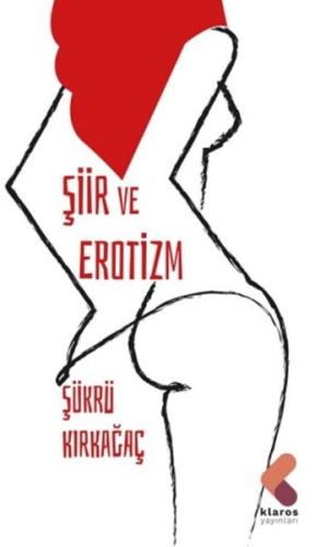 Şiir Ve Erotizm Şükrü Kırkağaç