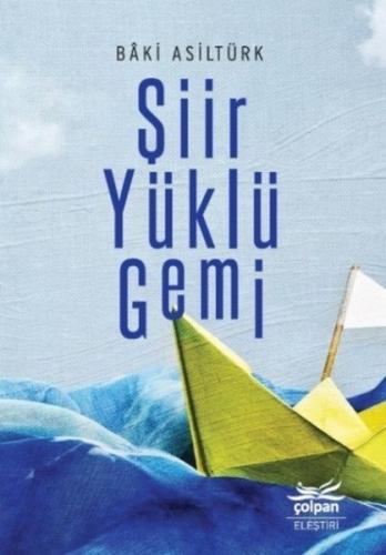 Şiir Yüklü Gemi %12 indirimli Baki Asiltürk