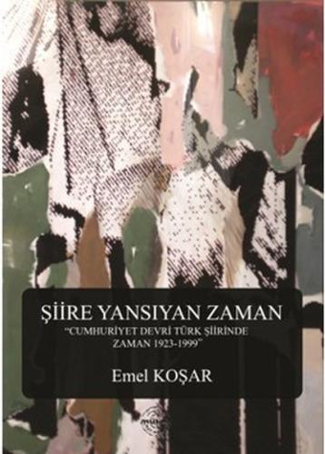 Şiire Yansıyan Zaman %25 indirimli Emel Koşar