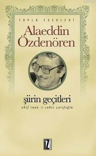 Şiirin Geçitleri %15 indirimli Alaeddin Özdenören