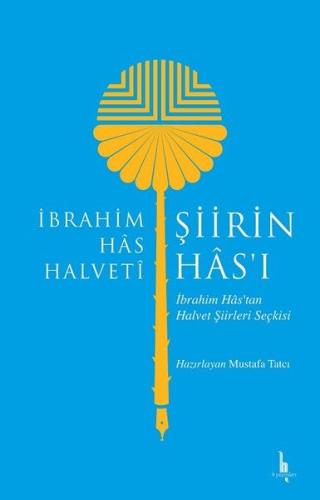 Şiirin Hası %15 indirimli İbrahim Has Halveti