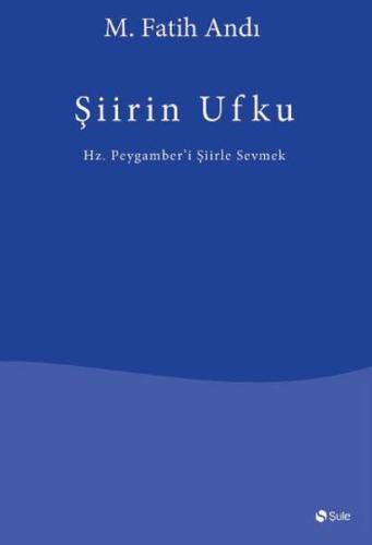 Şiirin Ufku M. Fatih Andı