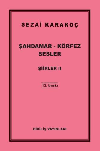 Şiirler 2 - Şahdamar - Körfez - Sesler %13 indirimli Sezai Karakoç