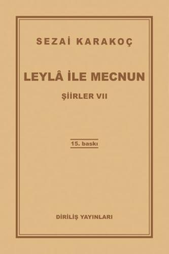 Şiirler 7 - Leyla ile Mecnun %13 indirimli Sezai Karakoç