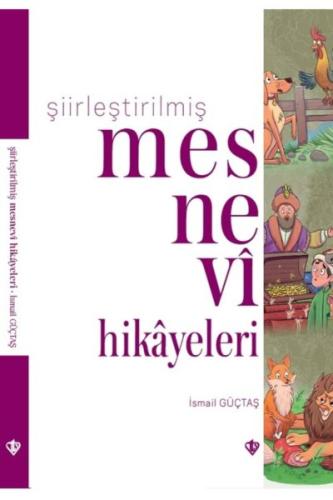 Şiirleştirilmiş Mesnevi Hikayeleri %13 indirimli İsmail Güçtaş