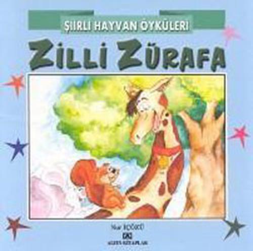 Şiirli Hayvan Öyküleri - Zilli Zürafa %10 indirimli Nur İçözü