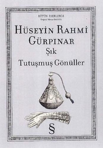 Şık Tutuşmuş Gönüller Hüseyin Rahmi Gürpınar