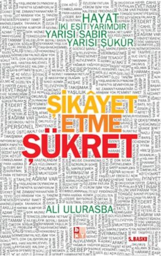 Şikayet Etme Şükret Ali Ulurasba