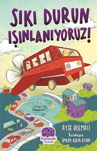 Sıkı Durun Is¸ınlanıyoruz %20 indirimli Ayşe Dolmacı