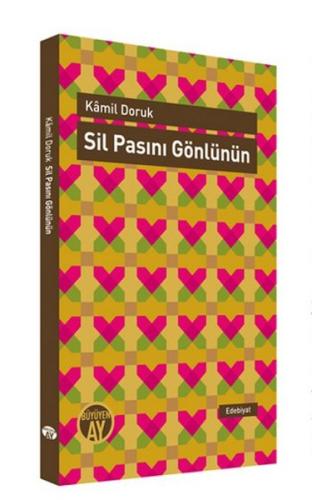 Sil Pasını Gönlünün Kamil Doruk