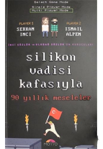 Silikon Vadisi Kafasıyla 90 Yıllık Meseleler %20 indirimli Serkan İnci