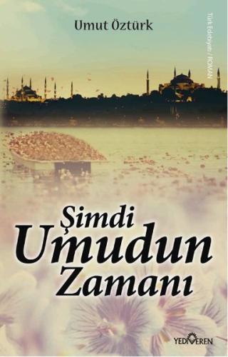 Şimdi Umudun Zamanı %20 indirimli Umut Öztürk