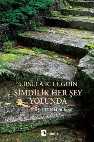 Şimdilik Her Şey Yolunda - Son Şiirler 2014-2018 %10 indirimli Ursula 