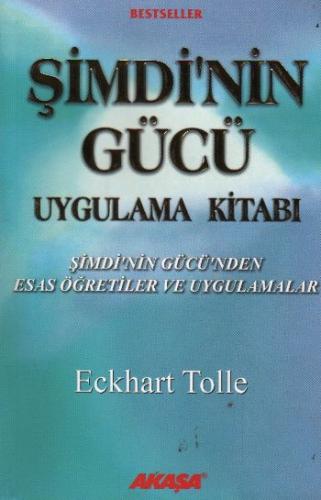 Şimdi'nin Gücü Uygulama Kitabı %10 indirimli Eckhart Tolle