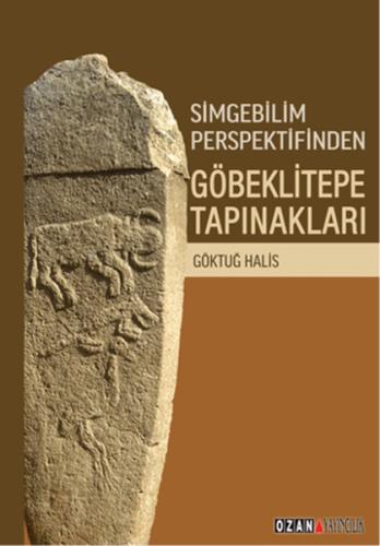 Simgebilim Perspektifinden Göbeklitepe Tapınakları %16 indirimli Göktu