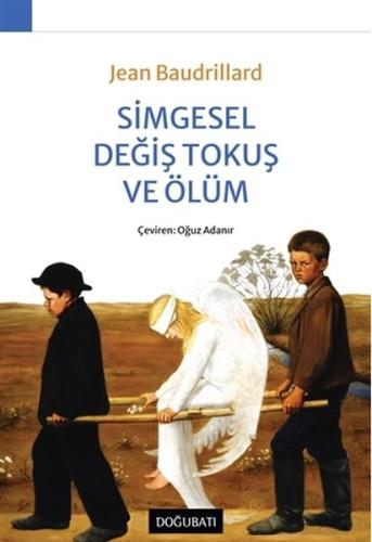 Simgesel Değiş Tokuş ve Ölüm %10 indirimli Jean Baudrillard