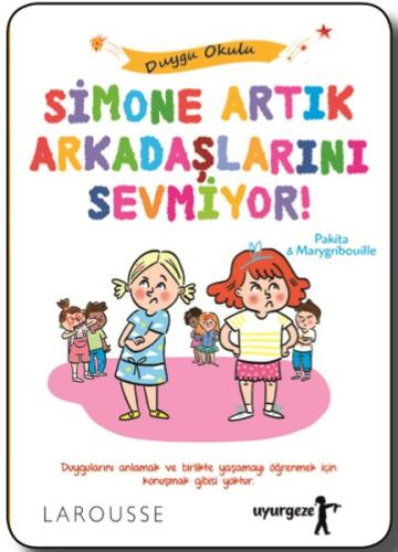 Simone Artık Arkadaşlarını Sevmiyor! - Duygu Okulu %18 indirimli Pakit