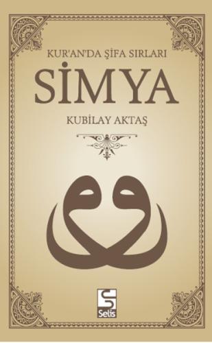 Simya Kur'an'da Şifa Sırları Kubilay Aktaş