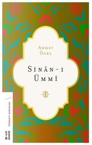 Sinân-ı Ümmî %17 indirimli Ahmet Ögke