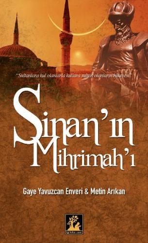 Sinan'ın Mihrimah'ı %33 indirimli Metin Arıkan