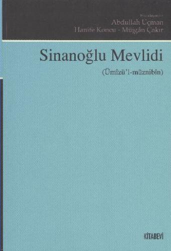 Sinanoğlu Mevlidi (Ümizü'l-Müznibin) %14 indirimli Abdullah Uçman