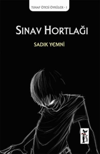 Sınav Hortlağı Sadık Yemni