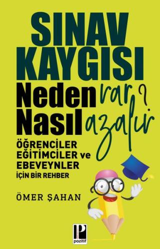 Sınav Kaygısı - Neden Var? Nasıl Azalır? %13 indirimli Ömer Şahan