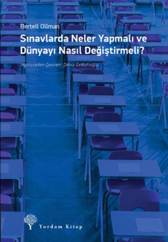 Sınavlarda Neler Yapmalı ve Dünyayı Nasıl Değiştirmeli? %12 indirimli 