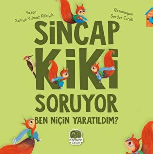 Sincap Kiki Soruyor Ben Niçin Yaratıldım %20 indirimli Saniye Yılmaz A