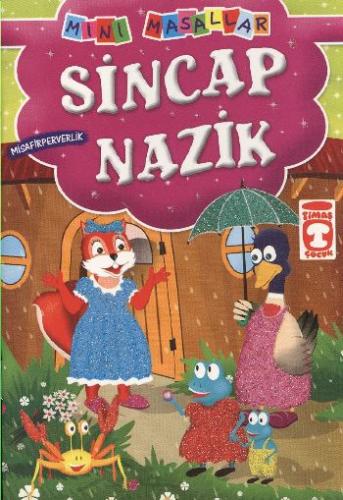 Sincap Nazik - Misafirperverlik / Mini Masallar %15 indirimli Müjgan Ş