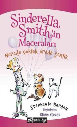 Sinderella Smith’in Maceraları - Nerede Çokluk Orada Şenlik Stephanie 