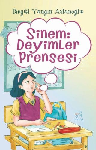 Sinem: Deyimler Prensesi %23 indirimli Birgül Yangın Aslanoğlu