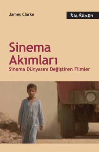 Sinema Akımları Sinema Dünyasını Değiştiren Filmler James Clarke