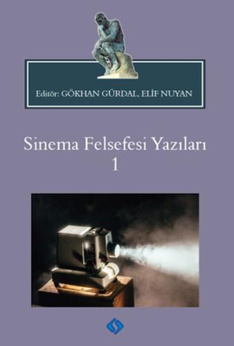 Sinema Felsefesi Yazıları 1 %10 indirimli Gökhan Gürdal