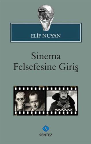 Sinema Felsefesine Giriş %10 indirimli Elif Nuyan