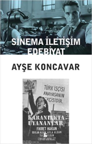 Sinema İletişim Edebiyat %10 indirimli Ayşe Koncavar