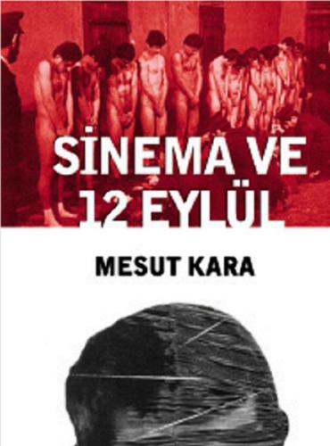 Sinema ve 12 Eylül Mesut Kara