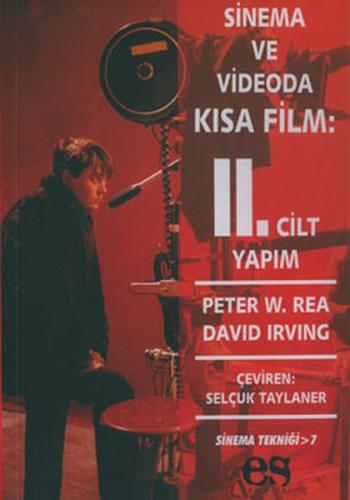 Sinema ve Videoda Kısa Film 2. Kitap Yapım Selçuk Taylaner